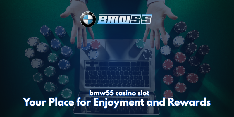 bmw55 casino slot